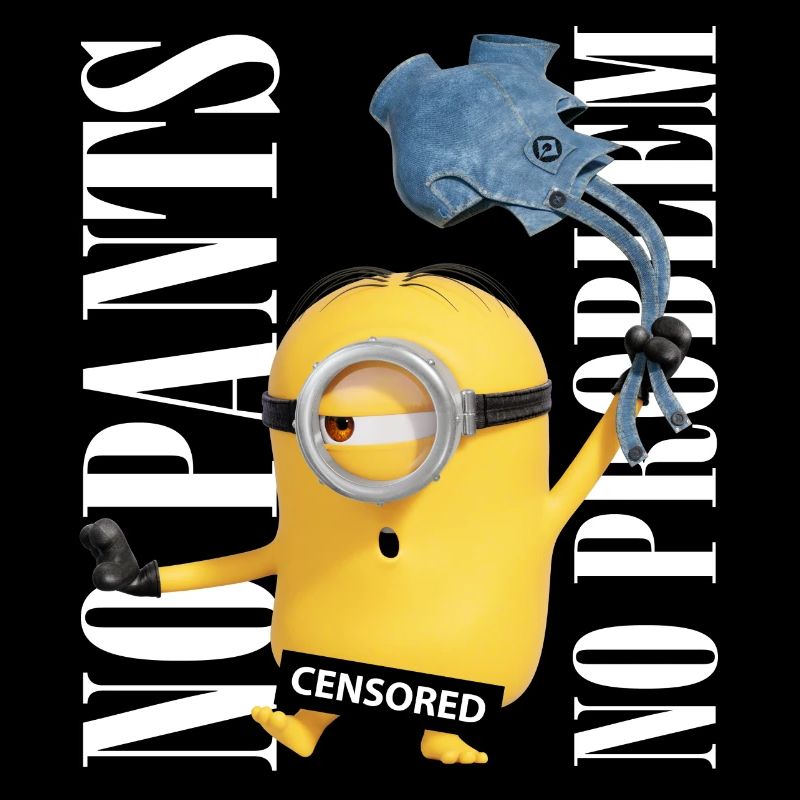 Minions Censored No Pants No Problem