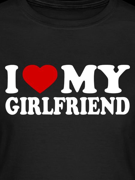 I love my girlfriend