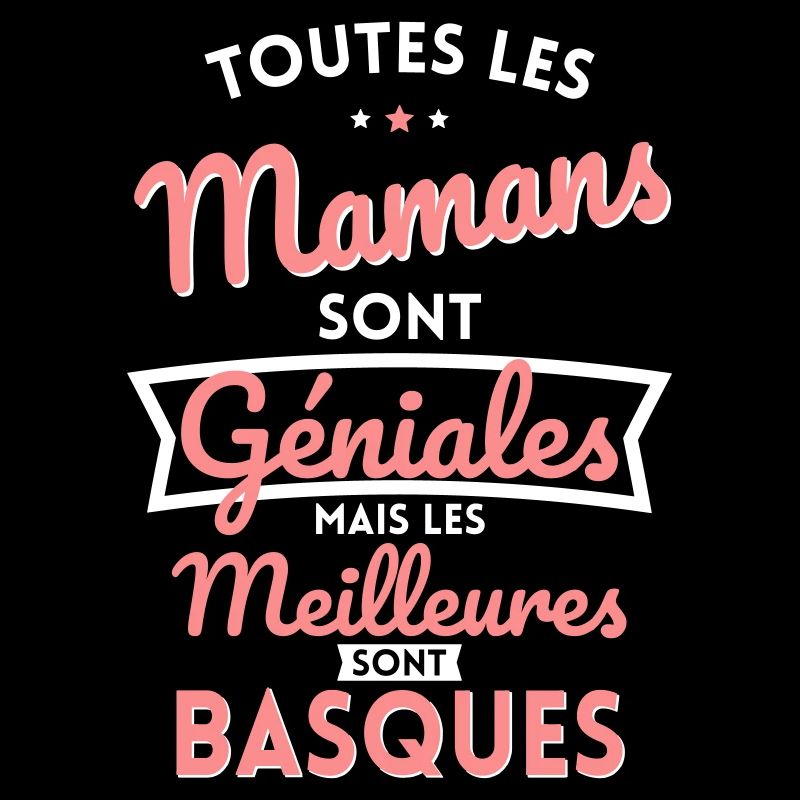 Mamans géniales les meilleures sont Basques