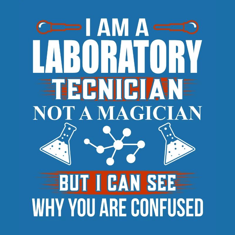 Laboratory Technician Lab Tech Fun Saying