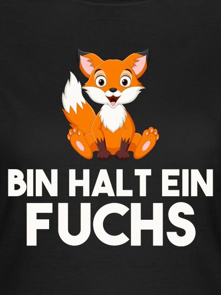 Bin Halt Ein Fuchs