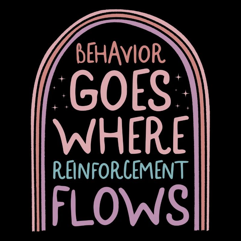 Behavioral Analyst Shirt, Behavior Goes Where