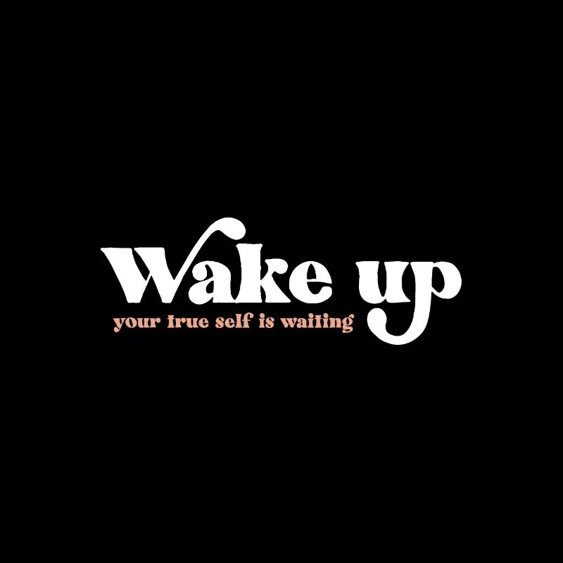 Wake up
