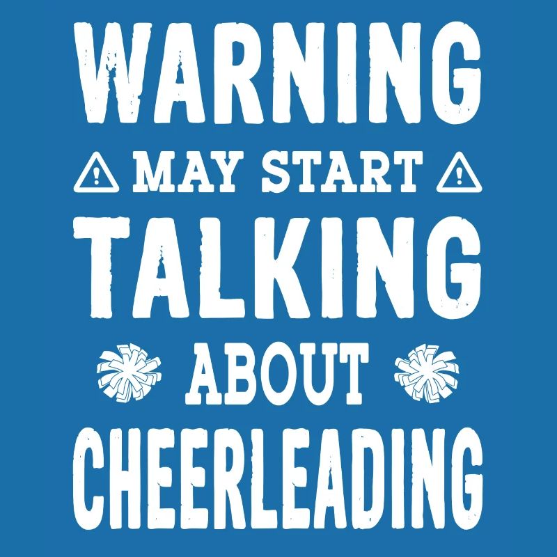 Warning may start talking about Cheerleading