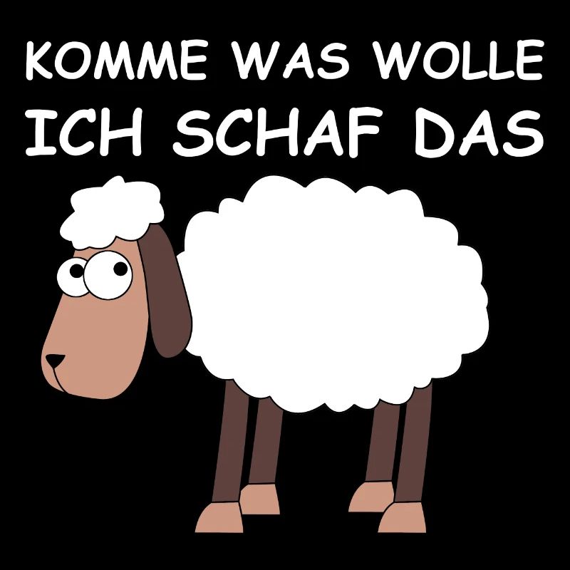 Komme was wolle, ich Schaf das | lustige Sprüche
