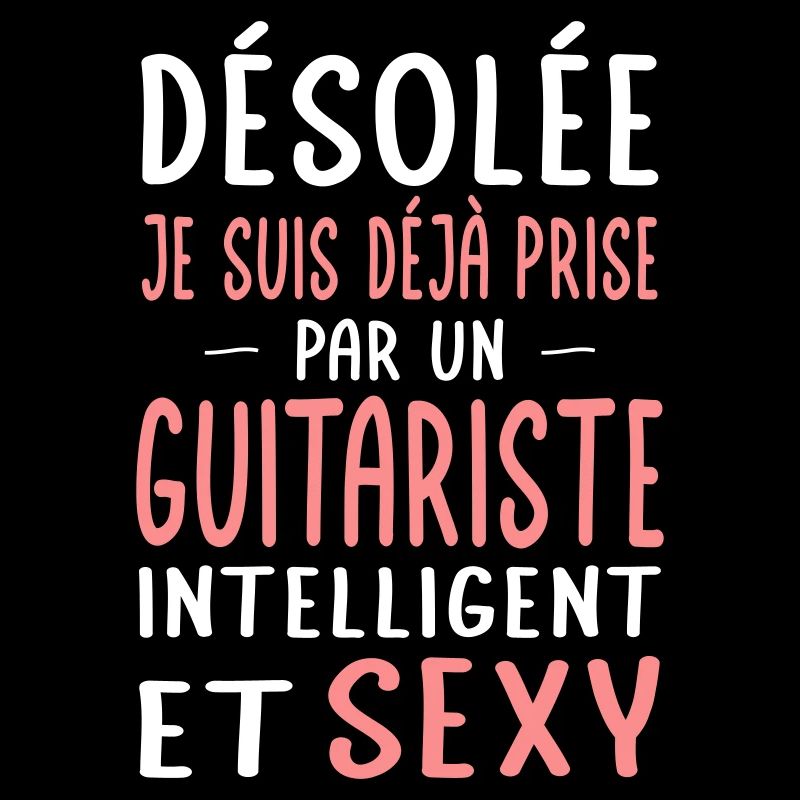 Désolée déjà prise par un guitariste sexy