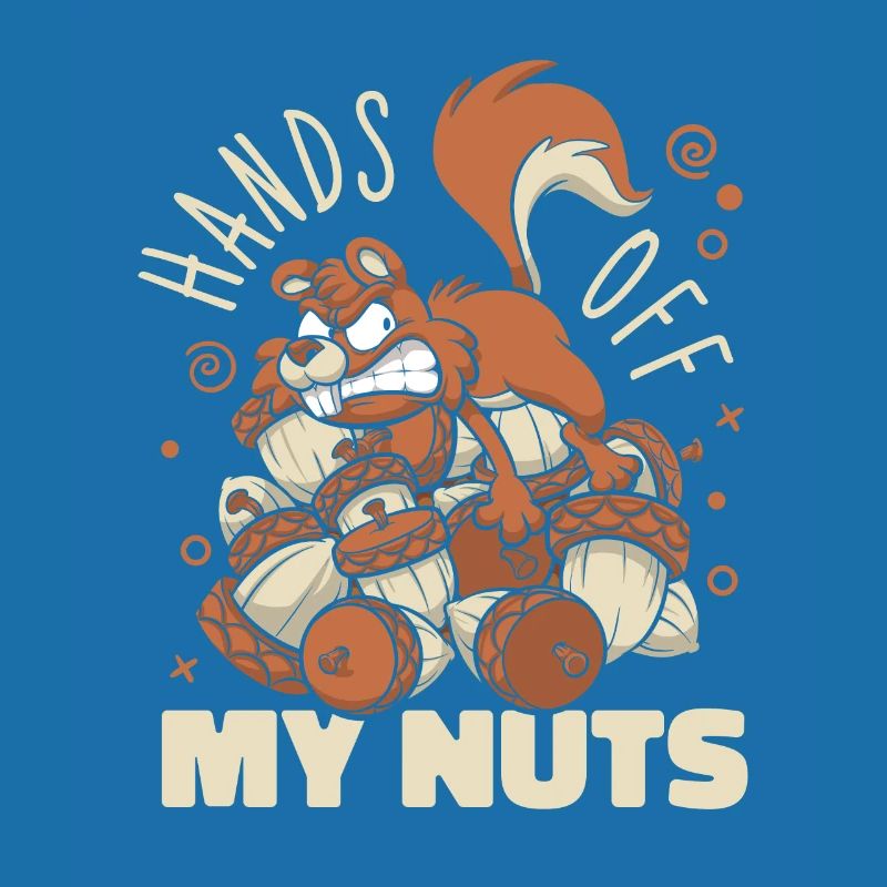 Hands Off My Nuts Grauhörnchen Squirrel