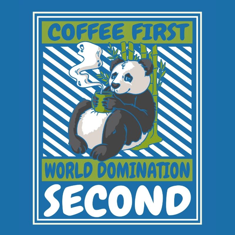 Coffee First World Domination Second Panda Bear