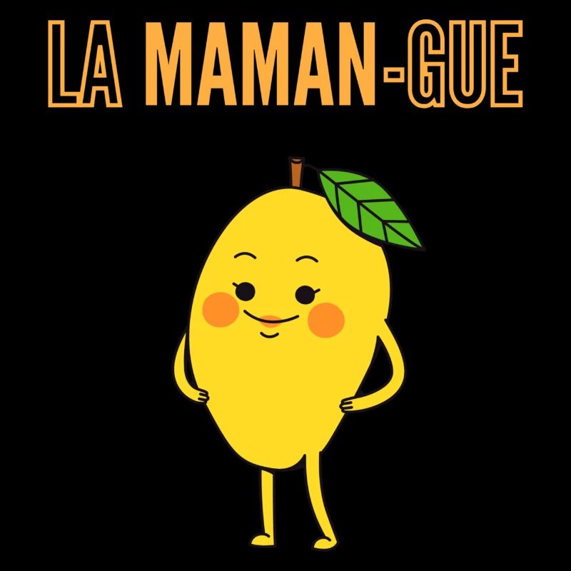 La MAMAN-GUE