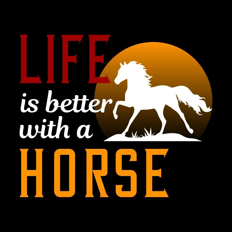 La vie est meilleure avec un cheval