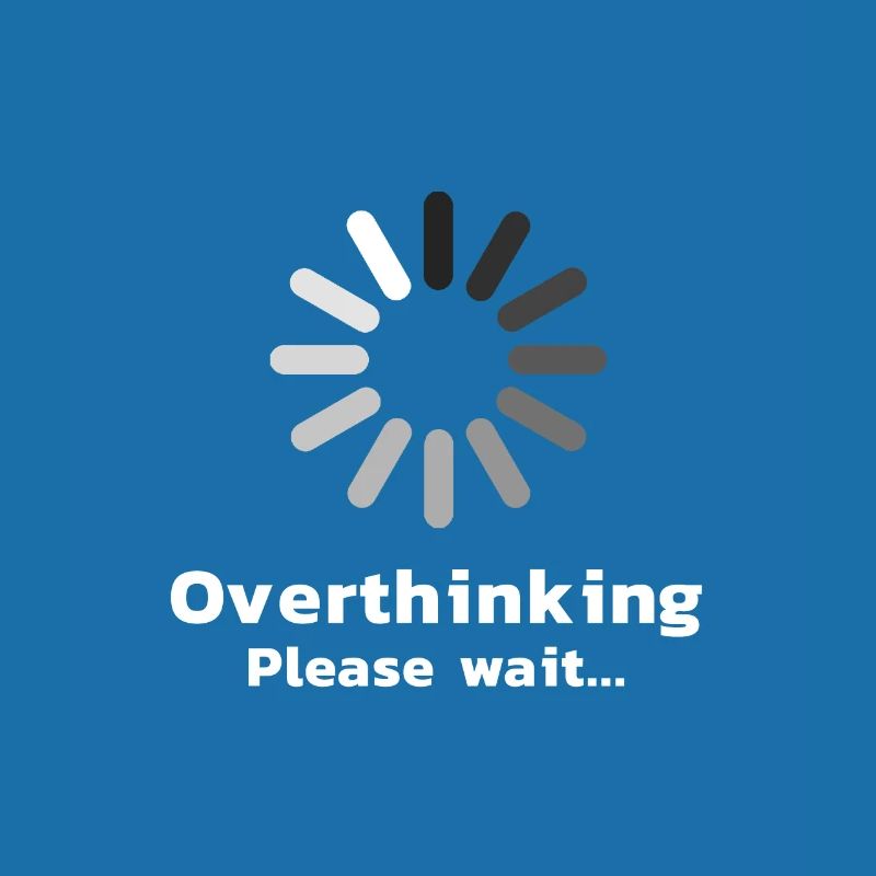 Overthinking Please wait... Introvertiert