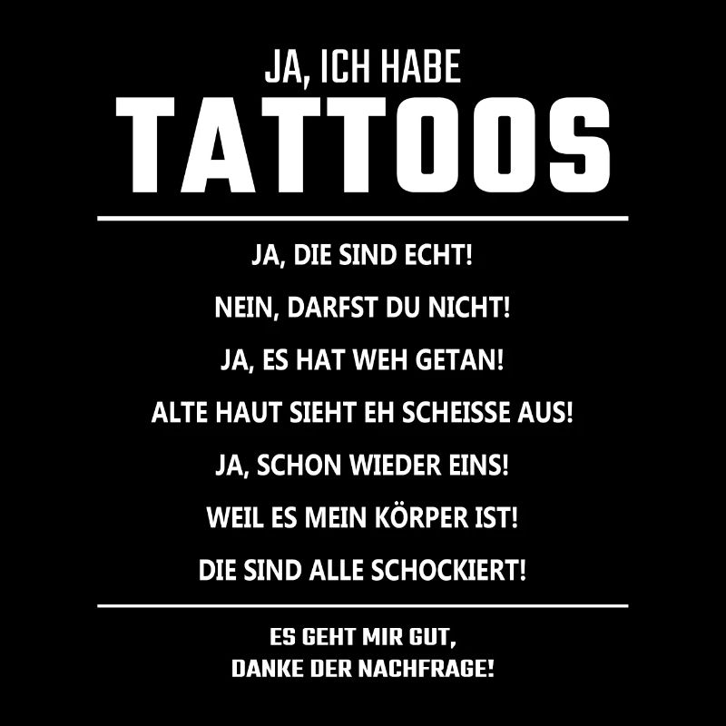 Ja ich habe tattoos