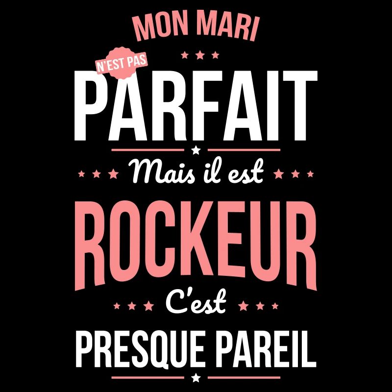 Mon mari n'est pas parfait mais il est rockeur