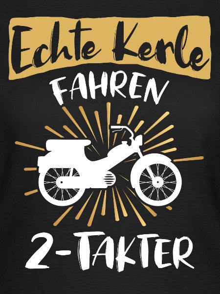 Zweitakter Moped Mofa Spruch
