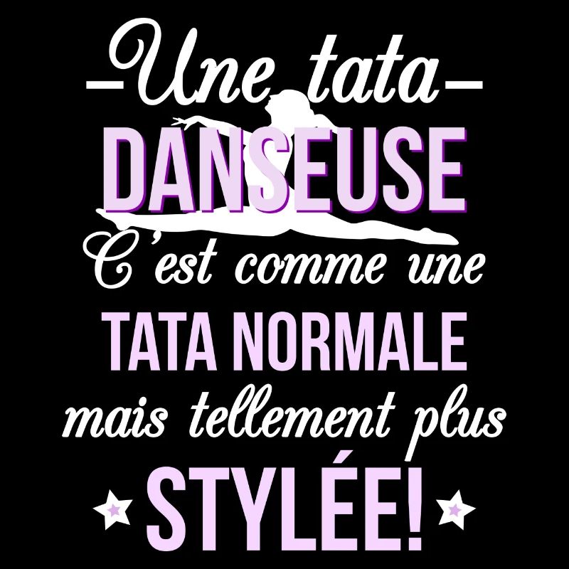 Une tata Danseuse