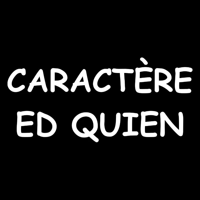 Caractère ed quien