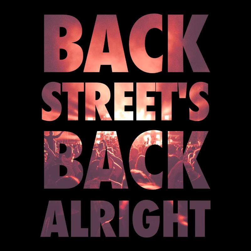 Backstreet's back alright!