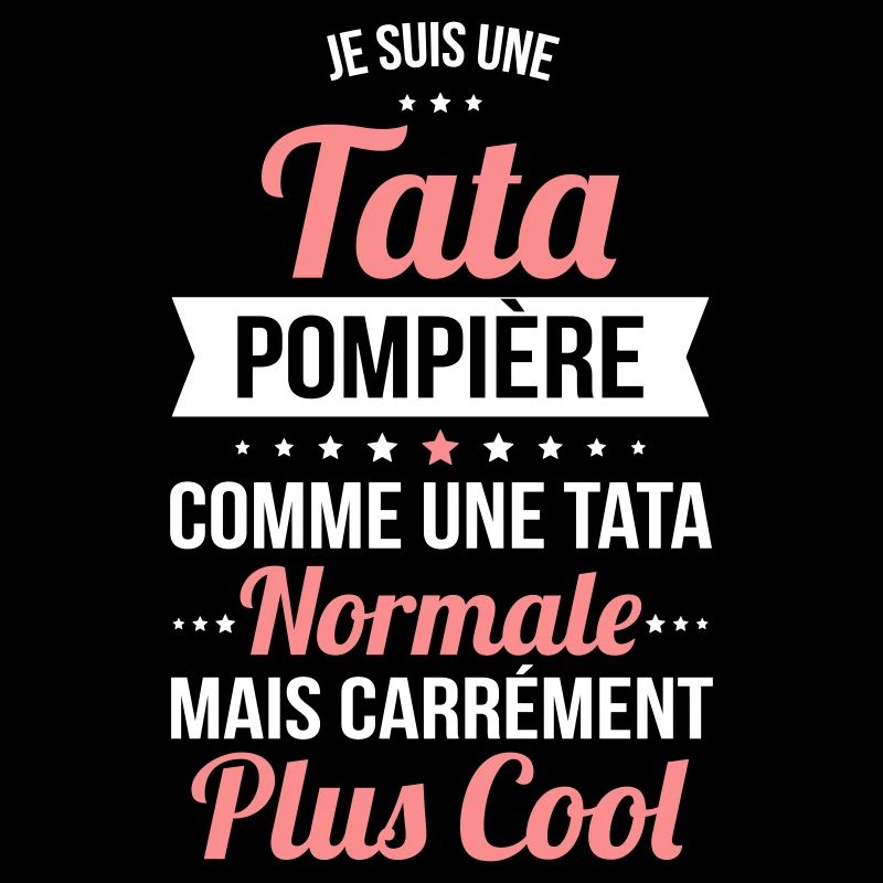 Tata pompière comme une tata normale plus cool