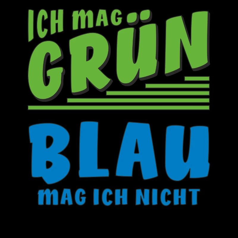 J’AIME LE VERT, JE N’AIME PAS LE BLEU