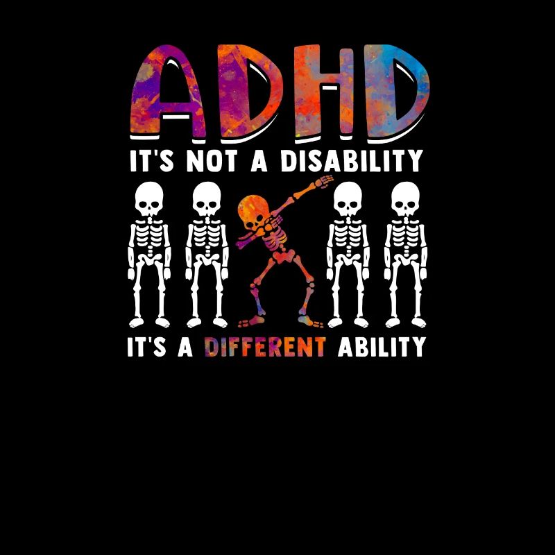 ADHD is not a disability it's a different ability