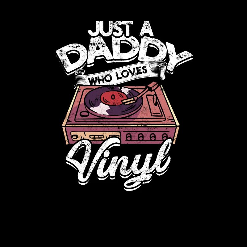 Just a daddy who loves vinyl - scratching