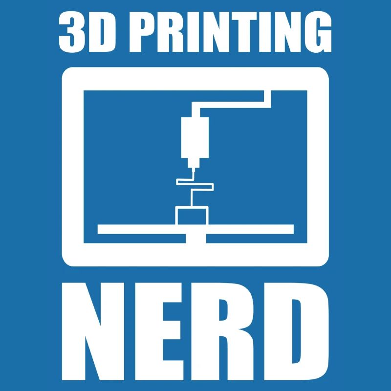 3D Nerd 3D Printing Nerd 3D Drucker Sprüche