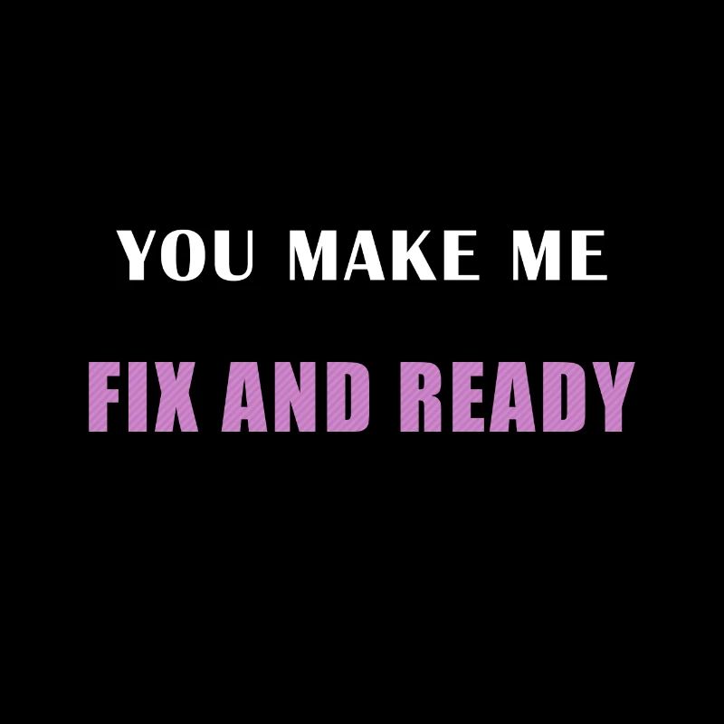 Denglisch: You make me fix and ready