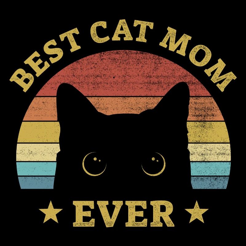 Best Cat Mom Ever - gift for cat owners