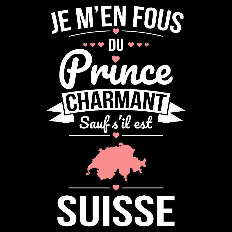 Fous du prince charmant sauf s'il est Suisse