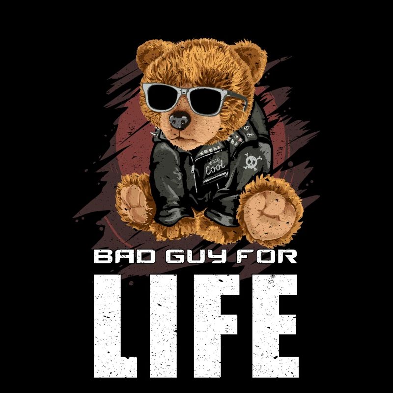 Bad guy for life - Cool teddy bear in grunge look