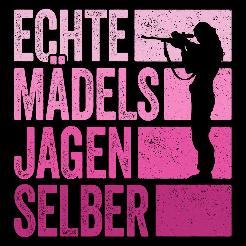 Jagd Jäger Jägerin Echte Mädels Jagen Selber