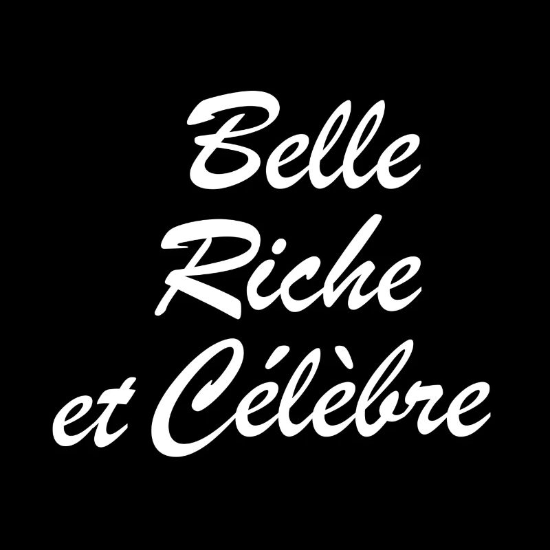 belle riche et célèbre
