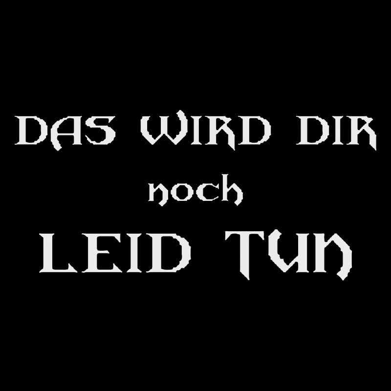 das wird dir noch leid tun - Gothic Spruch T-Shirt
