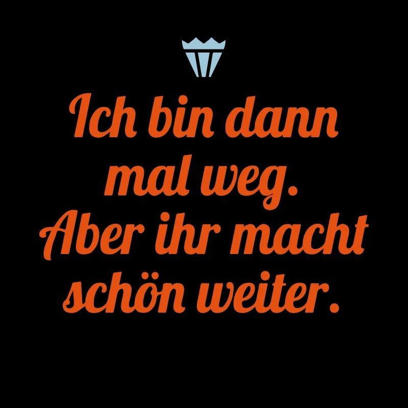 Weg sein