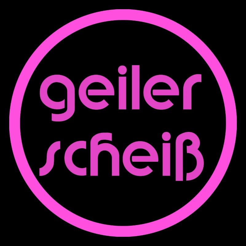 Geiler Scheiss