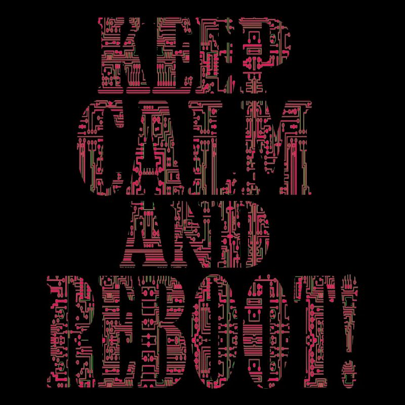 Keep calm and reboot - IT Admimistrator Admin EDV