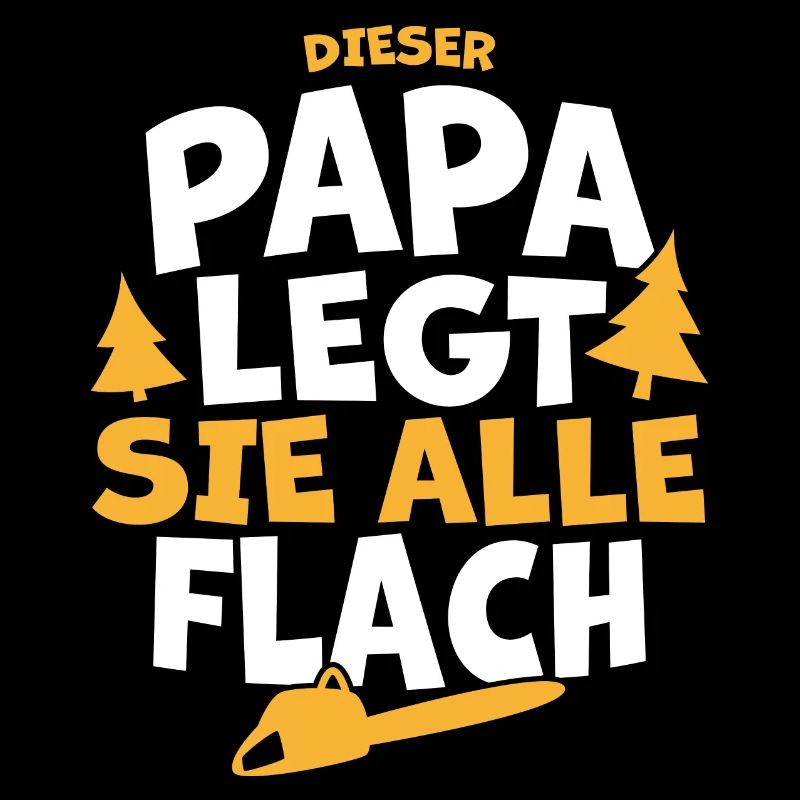 Papa Holz Holzmachen Waldarbeiter Geschenk lustig