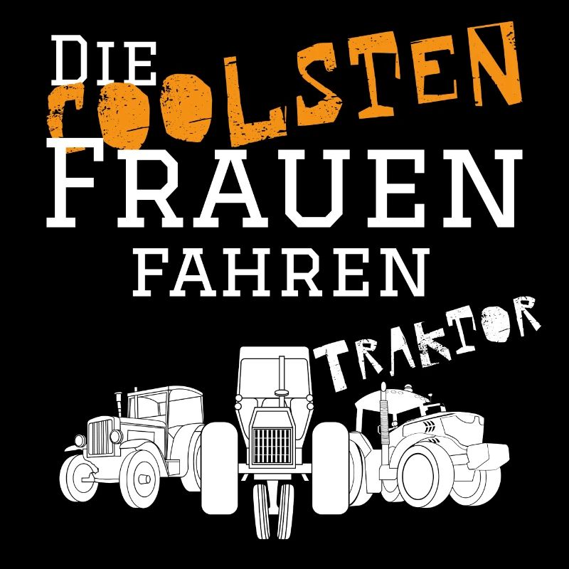 Die coolsten Frauen Traktor