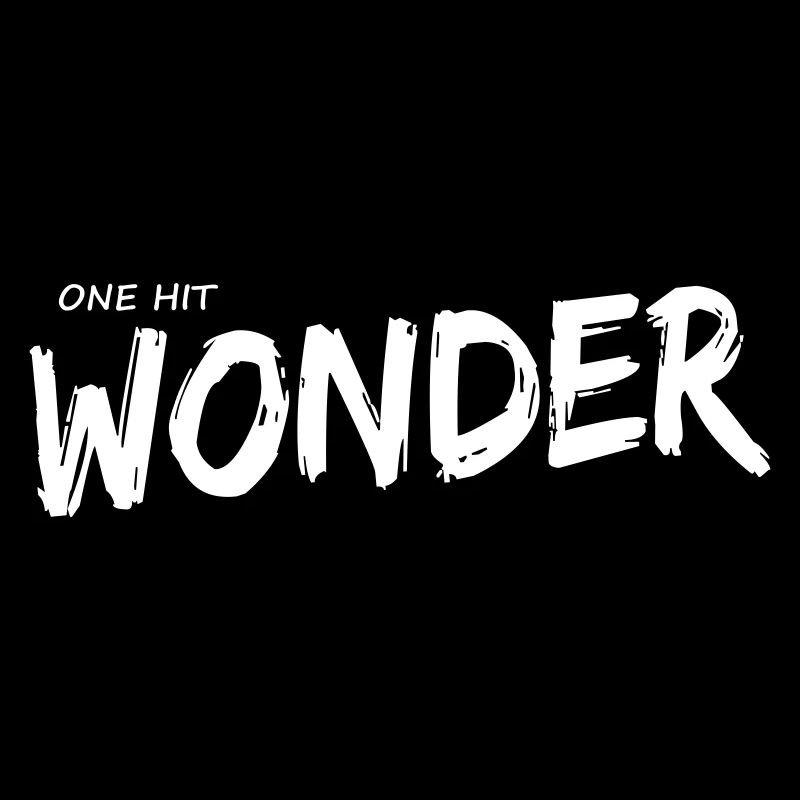 One Hit Wonder