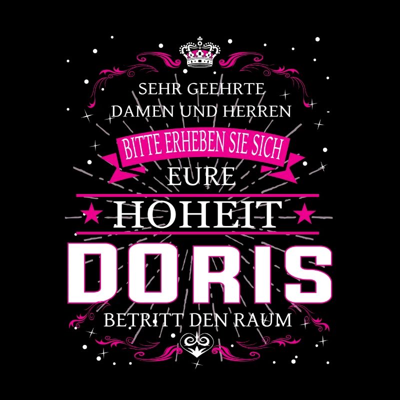Eure Hoheit Doris betritt den Raum