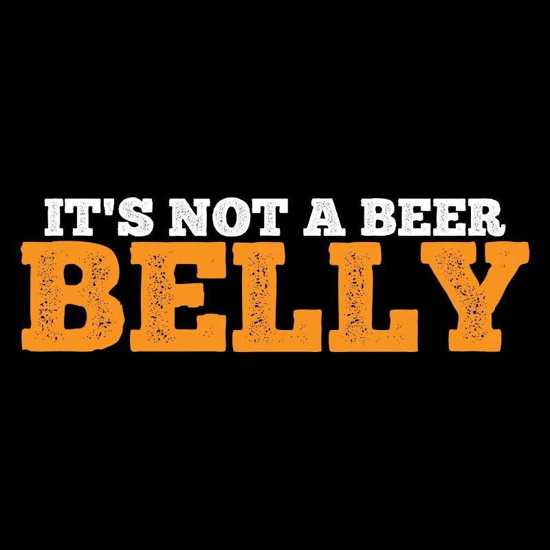 It's Not A Beer Belly 7
