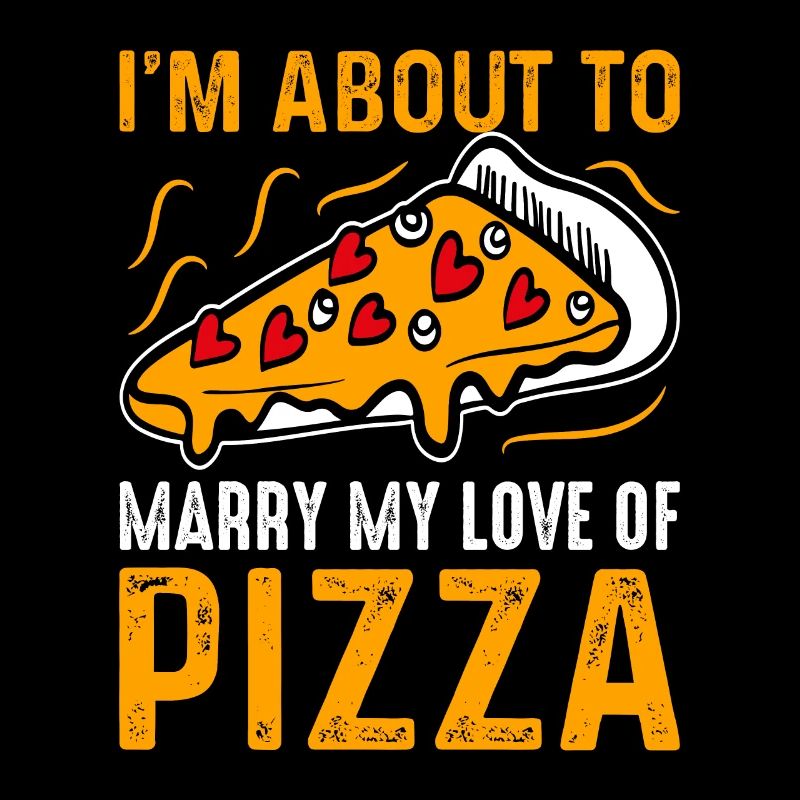 Pizza Love Addiction Cheese Pizza Wedding