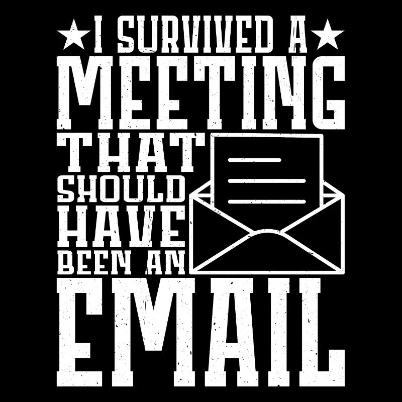 I Survived Another Meeting 11