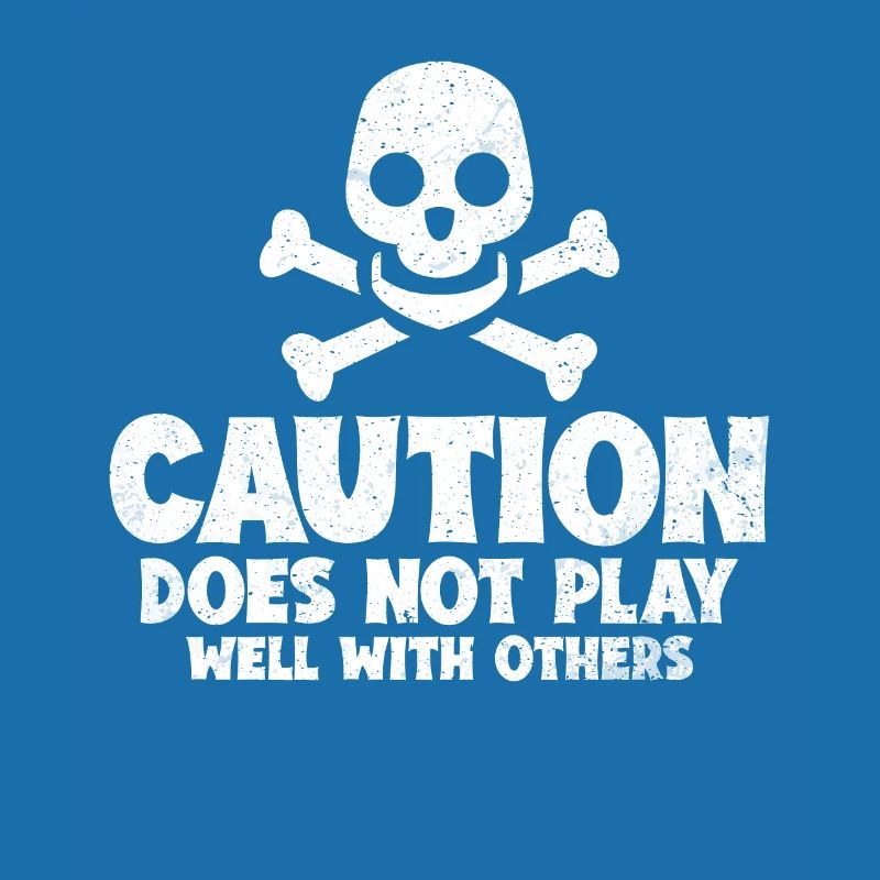 Caution Does Not Play Well With Others 48