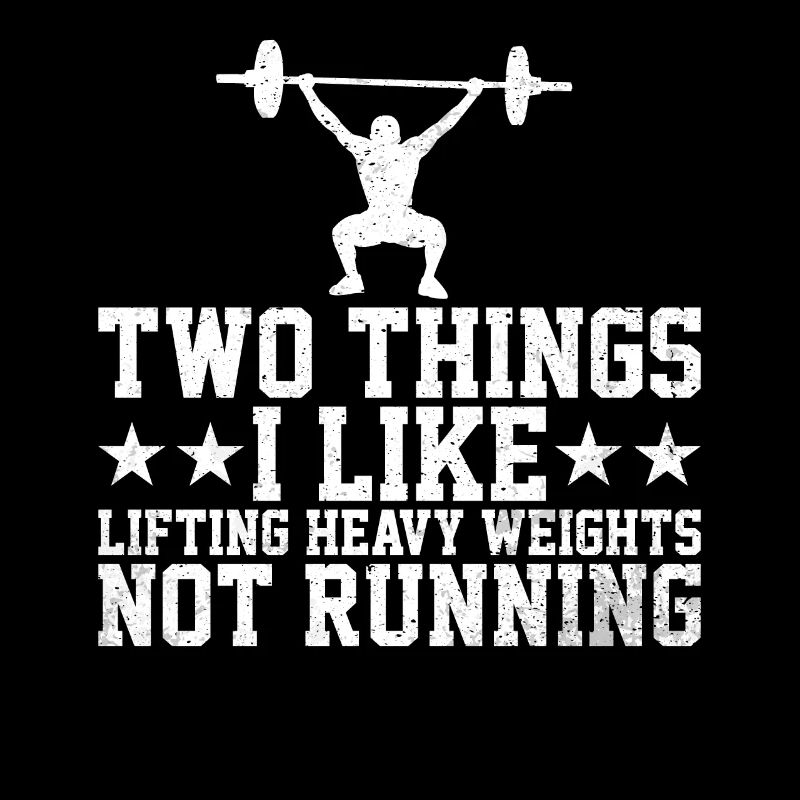Two Things I Like, Lifting Heavy, Not Running 7
