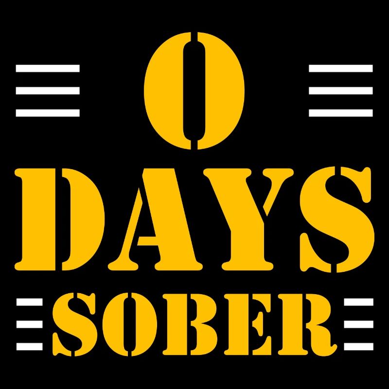 0 Days Sober