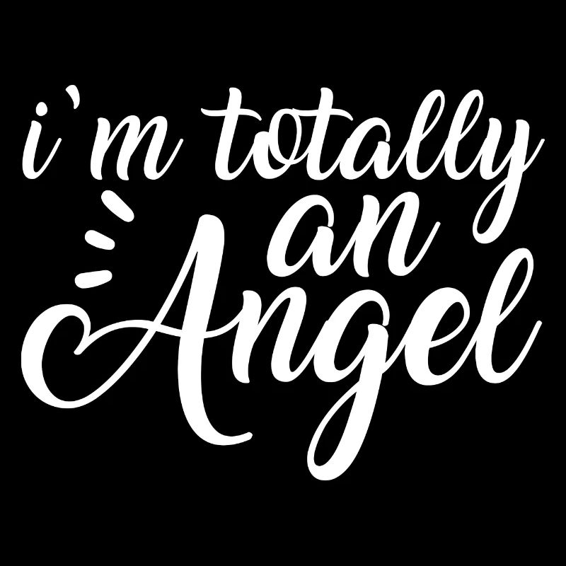 Je suis totalement un ange