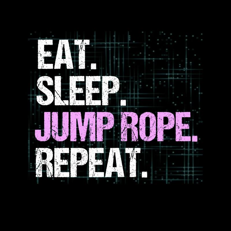Rope Skipping Eat Sleep Jump Rope Repeat