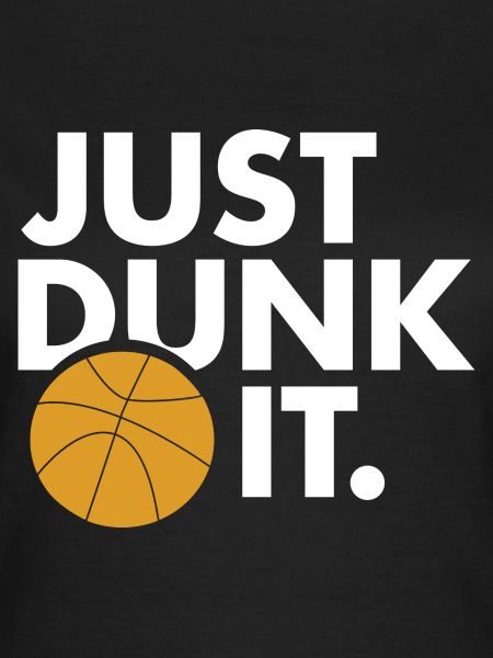 Just Dunk It