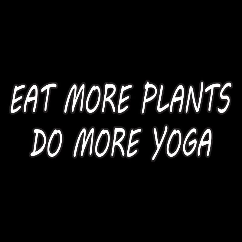 Manger plus de plantes Faire plus de Yoga